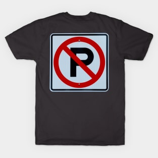 No Parking Here T-Shirt